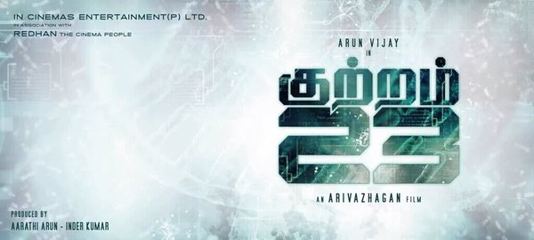 Arun Vijay Film kuttram 23 First Look Poster