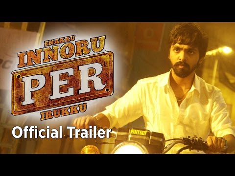 Enakku Innoru Per Irukku – Official Trailer (2K) | G.V. Prakash Kumar, Ananthi | Sam Anton