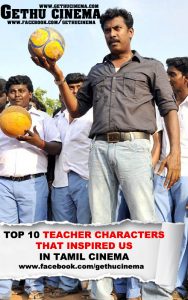 Top 10 Teacher Characters That Inspired Us In Tamil Cinema