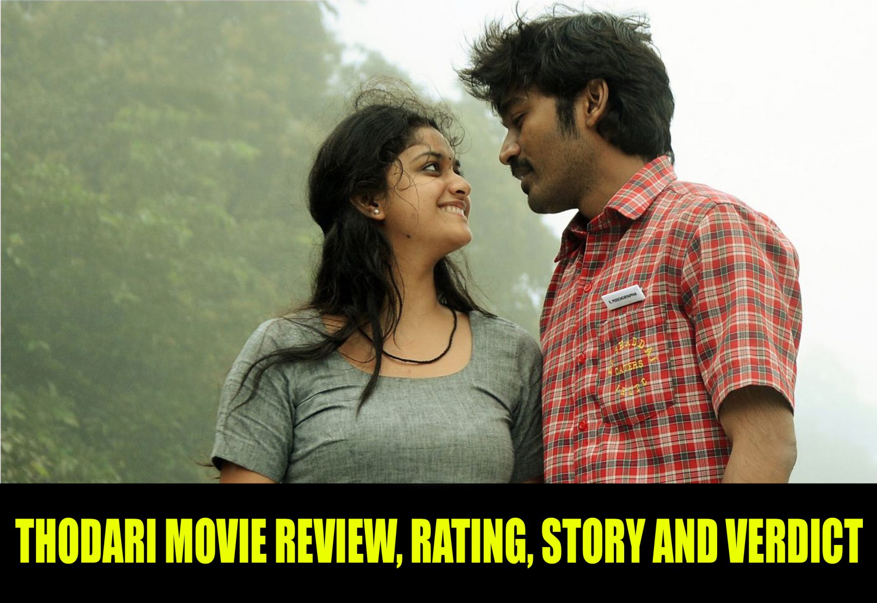 Thodari Movie Review, Rating, Story and Verdict | Gethu Cinema