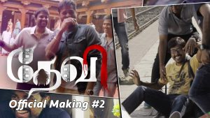 Devi(L) – Official Making Video 02 | Prabhudeva | Tamannaah | Sonu Sood | RJ Balaji | Vijay