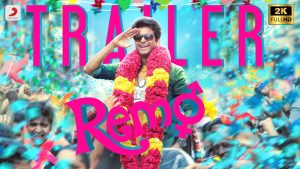 Remo Official Tamil Trailer | Sivakarthikeyan, Keerthi Suresh | Anirudh Ravichander