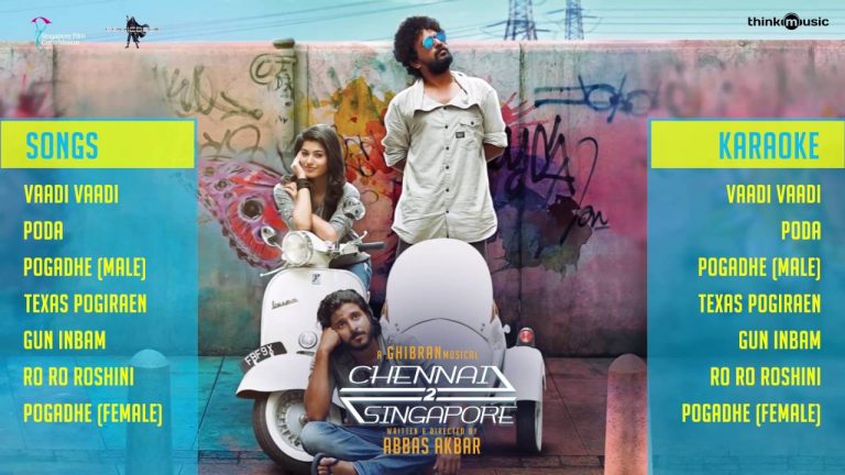 Chennai 2 Singapore Official Full Songs | Ghibran | Abbas Akbar | Jukebox