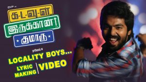 Kadavul Irukaan Kumaru – Locality Boys | Song Making | GV Prakash Kumar, M. Rajesh