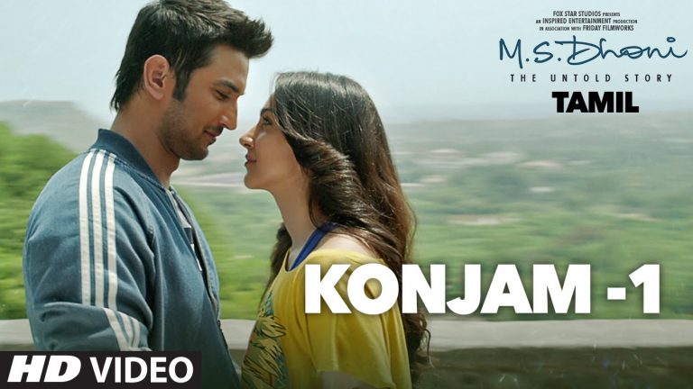 Konjam Video Song || M.S.Dhoni – Tamil || Sushant Singh Rajput, Kiara Advani