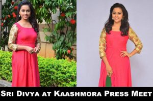Sri Divya at Kaashmora Press Meet