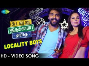 Kadavul Irukaan Kumaru – Locality Boys | HD Video Song | GV Prakash Kumar, Mandy Takhar