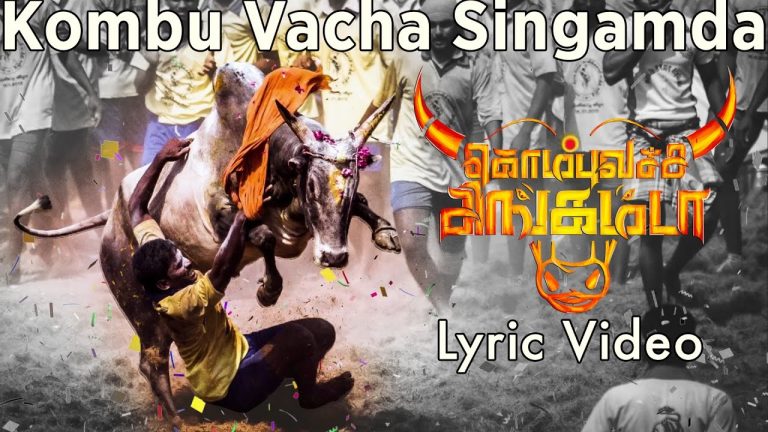 Kombu Vacha Singamda – Official Lyric Video | G V Prakash Kumar, Arunraja Kamaraj