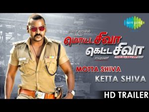 Motta Shiva Ketta Shiva | Exclusive HD Trailer | Raghava Lawrence, Nikki Galrani
