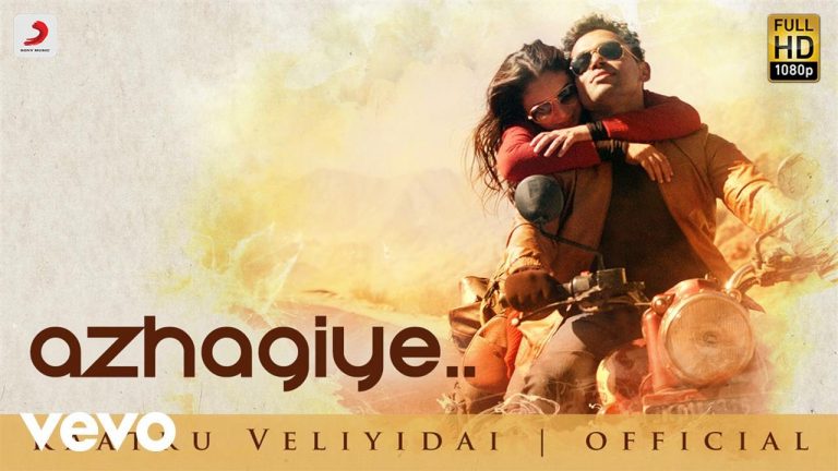 Kaatru Veliyidai – Azhagiye Lyric | Mani Ratnam | A.R.Rahman|Karthi