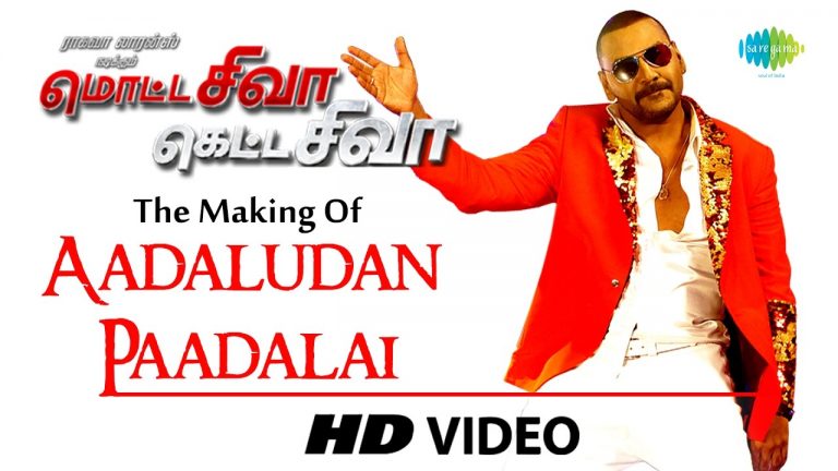 Making of Adaludan Paadalai Kettu | Motta Shiva Ketta Shiva | Raghava Lawrence, Nikki Galrani