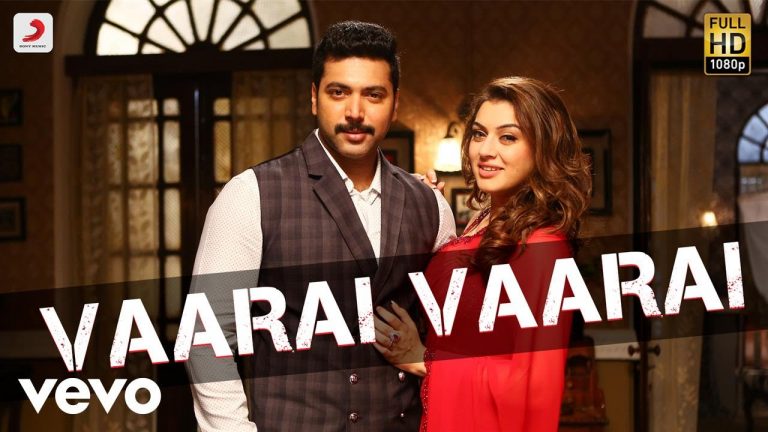 Bogan – Vaarai Vaarai Tamil Video | Jayam Ravi, Hansika | D. Imman