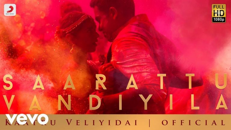 Kaatru Veliyidai – Saarattu Vandiyila | AR Rahman, Mani Ratnam, karthi