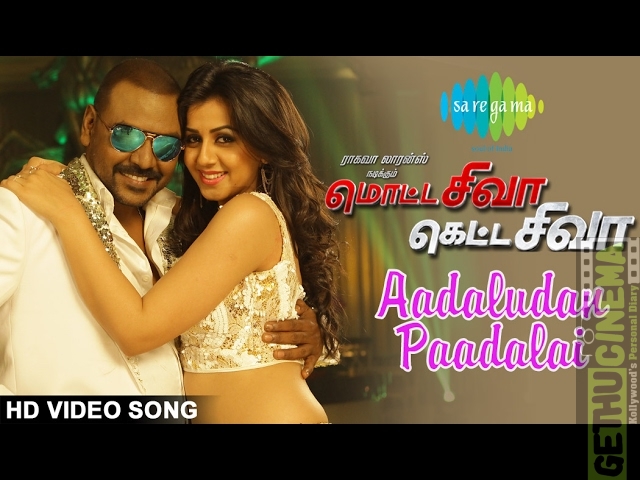 Motta Shiva Ketta Shiva – Aadaludan Paadalai Kettu | HD Video Song | Raghava Lawrence, Nikki Galrani