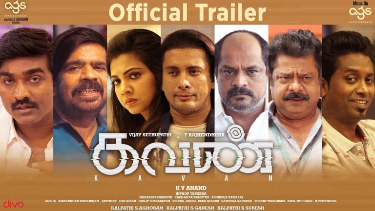 Kavan – Official Trailer | Vijay Sethupathi, Madonna Sebastian | Hiphop Tamizha | K V Anand