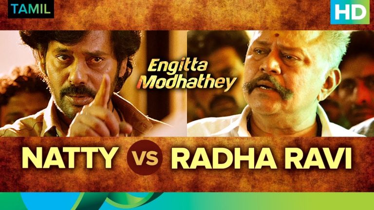 Natty vs Radha Ravi | Engitta Modhathey | Tamil Movie | Natty, Rajaji & Sanchita Shetty