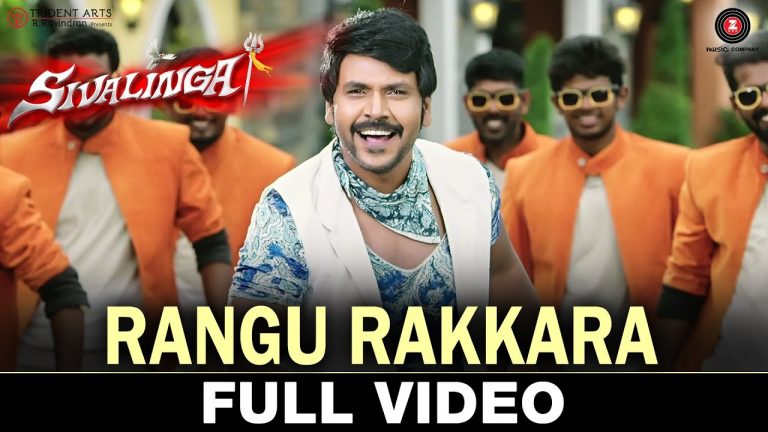 Rangu Rakkara – Full Video | Sivalinga | Raghava Lawrencce & Ritika Singh