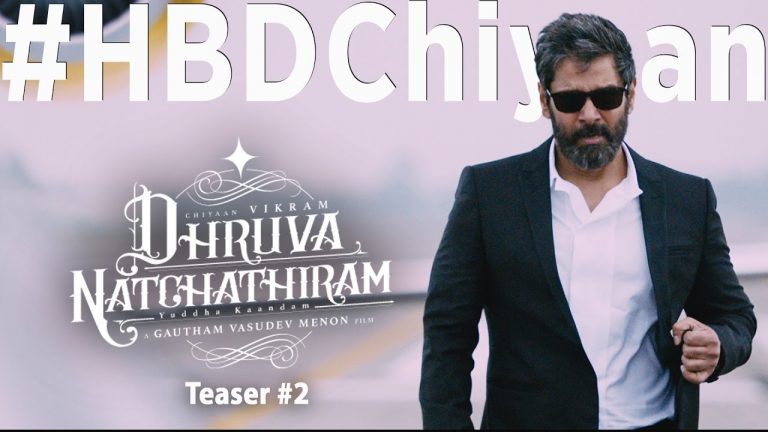 Dhruva Natchathiram – Official Teaser #2 | Chiyaan Vikram | Gautham Vasudev Menon | #HBDChiyaan