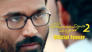 Velai Illa Pattadhaari 2 – Official Teaser | Dhanush, Kajol, Amala Paul | Soundarya Rajinikanth