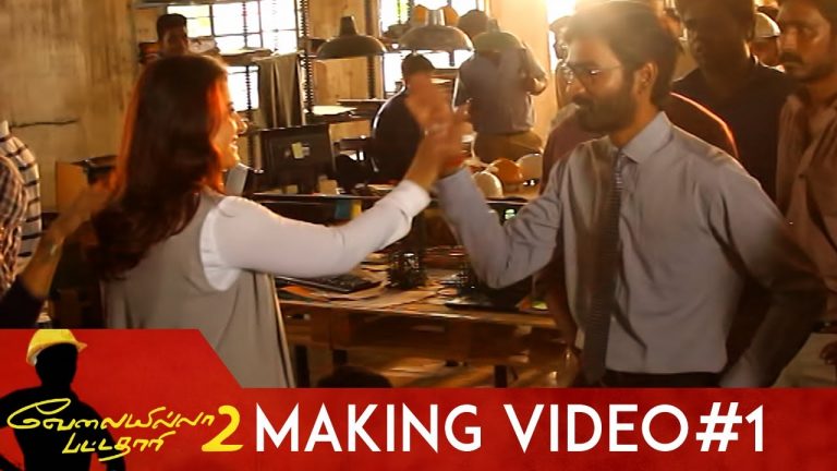 Velaiilla Pattadhari 2 Making Video #1 | Dhanush | Kajol | Amala Paul | Soundarya | V Creations