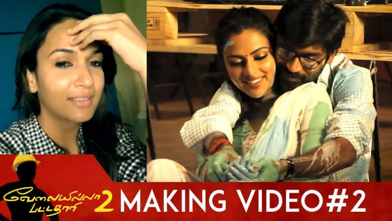 Velai Illa Pattadhari 2 Making Video #2 | Dhanush | Kajol | Amala Paul | Soundarya | V Creations