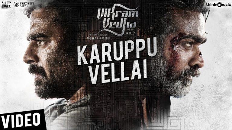 Vikram Vedha Songs | Karuppu Vellai Video Song | R. Madhavan, Vijay Sethupathi, Kathir | Sam C S