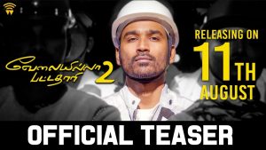 Velai Illa Pattadhaari 2 – Releasing Aug 11th | Dhanush, Kajol | Soundarya Rajinikanth