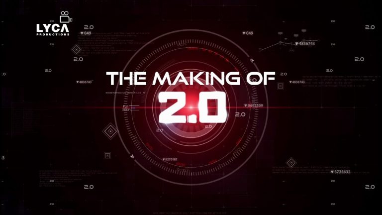 Making of 2.0 | Rajinikanth, Akshay Kumar | Shankar | A.R. Rahman | Lyca Productions