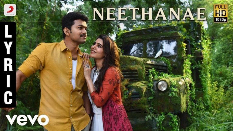 Mersal – Neethanae Tamil Lyric Video | Vijay, Samantha | A R Rahman | Atlee