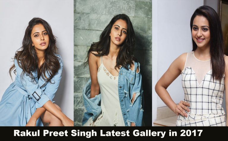 Rakul Preet Singh Latest Gallery in 2017