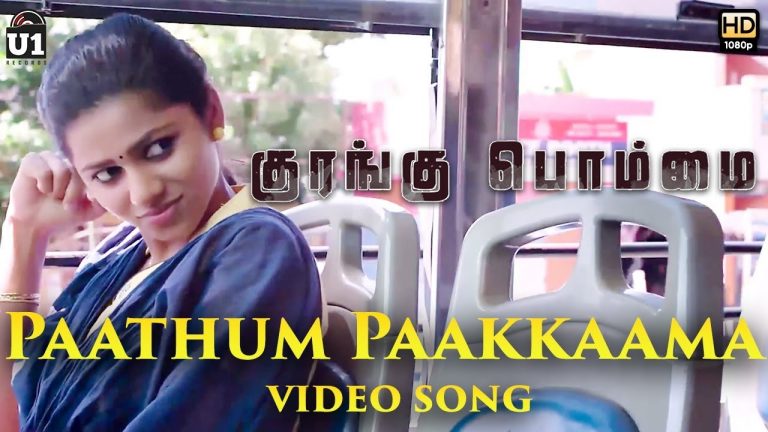 Paathum Paakkaama – Video Song | Kurangu Bommai | B. Ajaneesh Loknath | Vidharth, Bharathiraja