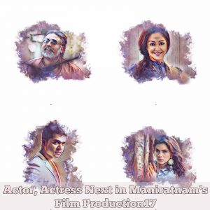 Actor, Actress Next in Maniratnam's Film Production17