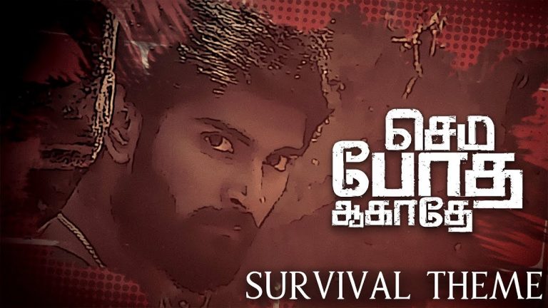 Semma Botha Aagathey – Survival Theme | Yuvan Shankar Raja | Atharvaa | Badri Venkatesh