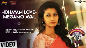 Meyaadha Maan | Idhayam Love – Megamo Aval Video Song | Vaibhav, Priya | Santhosh Narayanan