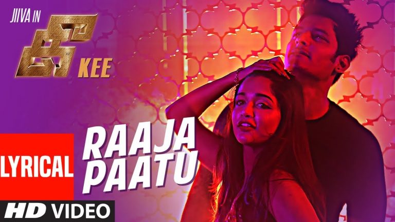 Raaja Paattu Lyrical Video Song || Kee Tamil Movie || Jiiva, Nikki Galrani, Anaika Soti, RJ Balaji