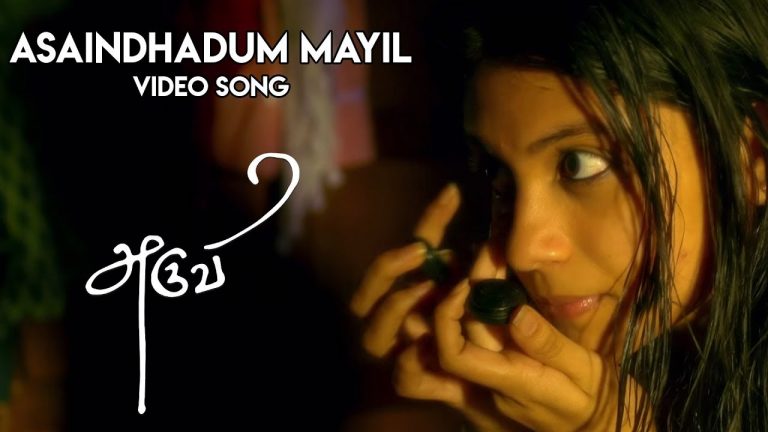 Teen Track (Asaindhadum Mayil) – Video Song | Aruvi | Arun Prabu | Bindhu Malini, Vedanth
