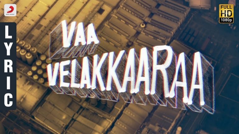 Velaikkaran – Vaa Velaikkara Lyric Video | Sivakarthikeyan, Nayanthara | Anirudh Ravichander