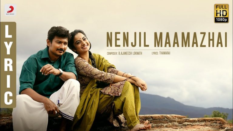 Nimir – Nenjil Maamazhai Tamil Lyric | Udhayanidhi Stalin, Namitha Pramod, Ajaneesh