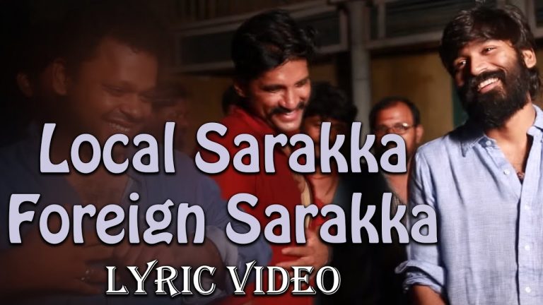 Padaiveeran – Local Sarakka Foreign Sarakka (Lyric Video) | Dhanush | Karthik Raja | Vijay Yesudas