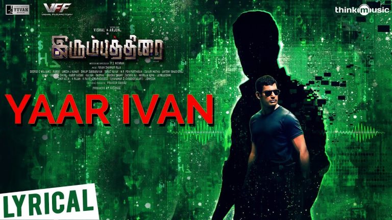 Irumbuthirai | Yaar Ivan Song | Vishal, Arjun, Samantha | Yuvan Shankar Raja | P. S. Mithran