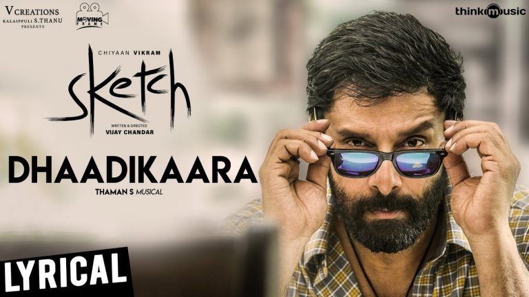 Sketch | Dhaadikaara Song with Lyrics | Chiyaan Vikram, Tamannaah | Vijay Chandar | Thaman S