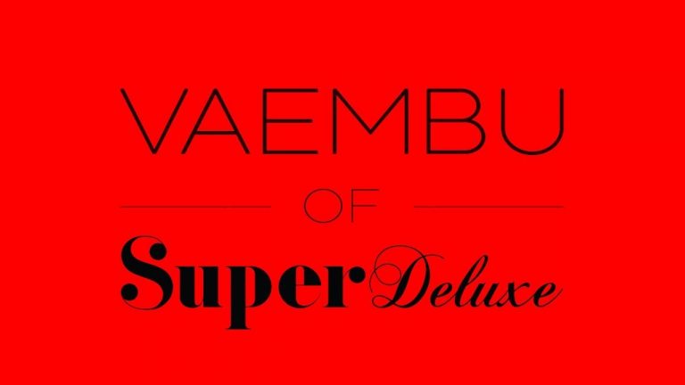 VAEMBU of SUPER DELUXE