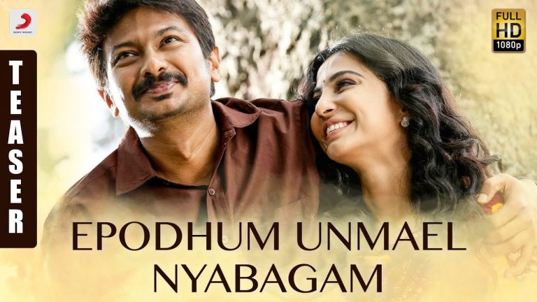 Nimir – Epodhum Unmael Nyabagam Song Teaser | Udhayanidhi Stalin, Parvatii Nair
