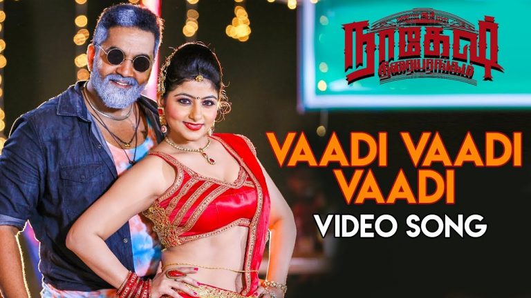 Nagesh Thiraiyarangam – Vaadi Vaadi Vaadi Video Song | Aari, Ashna Zaveri | Mohamed Issack