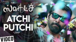 Sketch | Atchi Putchi Full Video Song | Chiyaan Vikram | Vijay Chandar | Thaman S