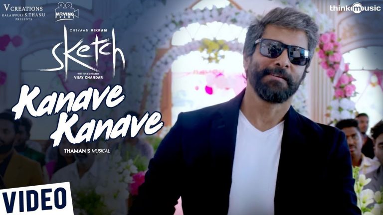 Sketch | Kanave Kanave Video Song | Chiyaan Vikram, Tamannaah | Thaman S