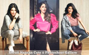 Shruti Haasan New Gallery| Photoshoot | HD Photos