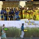 CSK Memes, CSK Won 2018, MSD,celebration, team, sasi kumar