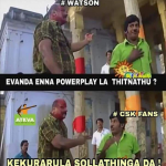 CSK Memes, CSK Won 2018, watson, vadivelu