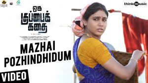 Oru Kuppai Kathai | Mazhai Pozhindhidum Video Song | Dhinesh, Manisha Yadav | Joshua Sridhar